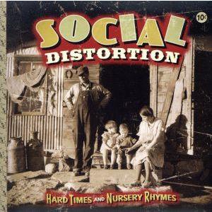 ハード・タイムズ・アンド・ナーサリー・ライムス/ソーシャル・ディストーション