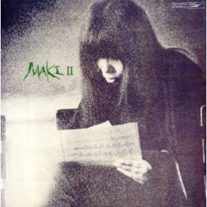MAKI II （紙ジャケット仕様） 浅川マキ - 最安値・価格比較 