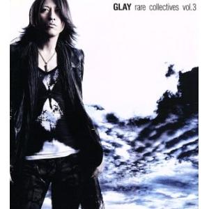rare collectives vol.3(初回限定盤)(DVD付)/GLAY