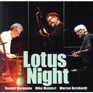 ＬＯＴＵＳ　ＮＩＧＨＴ（Ｂｌｕ−ｓｐｅｃ　ＣＤ）／渡辺香津美,渡辺香津美（ｇ）,マイク・マイニエリ（...