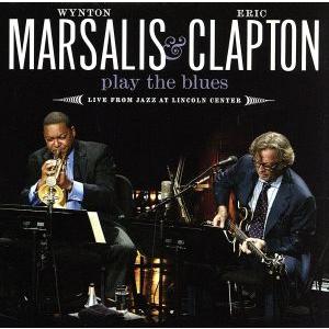 プレイ・ザ・ブルース/ウィントン・マルサリス&amp;エリック・クラプトン