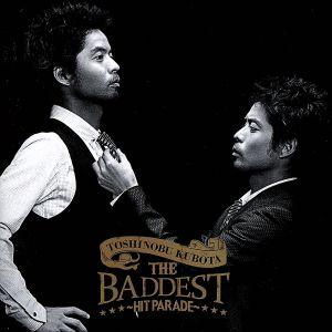 ＴＨＥ　ＢＡＤＤＥＳＴ〜Ｈｉｔ　Ｐａｒａｄｅ〜／久保田利伸