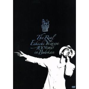 The Real Eikichi Yazawa 100times in Budokan(通常版)/矢...