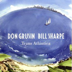 トランス・アトランティカ(SHM-CD)/ドン・グルーシン&amp;ビル・シャープ(key、prog),エル...