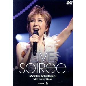 ＬＩＶＥ　ｓｏｉｒｅｅ／高橋真梨子