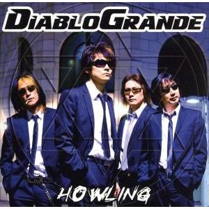 ＨＯＷＬＩＮＧ（ハウリング）／ＤＩＡＢＬＯ　ＧＲＡＮＤＥ,ＤＩＡＢＬＯ　ＧＲＡＮＤＥ