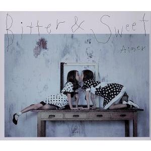 Bitter&amp;Sweet/Aimer