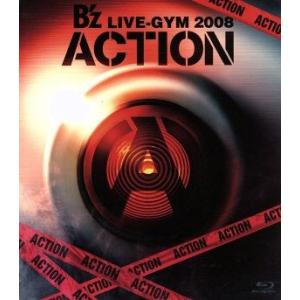 Ｂ’ｚ　ＬＩＶＥ−ＧＹＭ　２００８−ＡＣＴＩＯＮ−（Ｂｌｕ−ｒａｙ　Ｄｉｓｃ）／Ｂ’ｚ