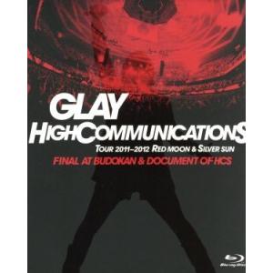 GLAY HIGHCOMMUNICATIONS TOUR 2011-2012 RED MOON &amp; ...