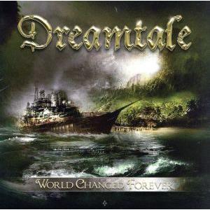 ワールド・チェンジド・フォーエヴァー/ドリームテイル