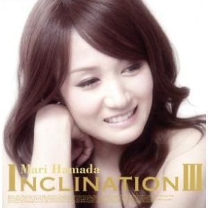 INCLINATIONIII(DVD付)/浜田麻里
