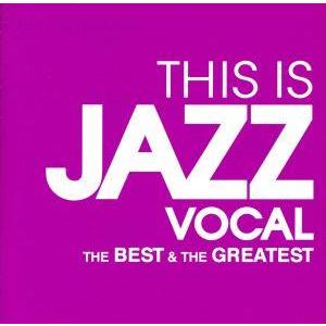 THIS IS JAZZ VOCAL/(V.A.),ナット・キング・コール,ルイ・アームストロング,...