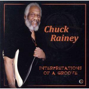 INTERPRETATIONS OF A GROOVE(グルーヴの解釈)/チャック・レイニー