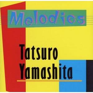 MELODIES(30th Anniversary Edition)/山下達郎
