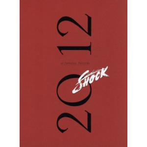 Endless SHOCK 2012/堂本光一,内博貴,米花剛史,町田慎吾,ふぉーゆー,神田沙也加,石川直