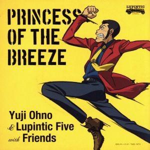 ルパン三世　ｐｒｉｎｃｅｓｓ　ｏｆ　ｔｈｅ　ｂｒｅｅｚｅ〜隠された空中都市〜オリジナル・サウンドトラ...