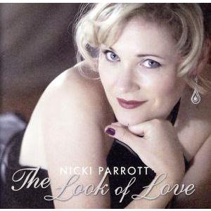 ザ・ルック・オブ・ラブ/ニッキ・パロット(vo、b),リサ・パロット(bs、as),チャック・レッド...