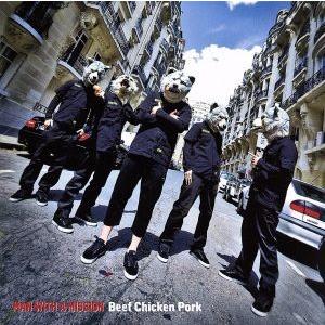 Beef Chicken Pork/MAN WITH A MISSION