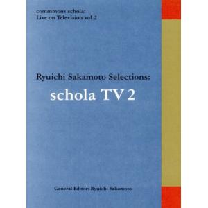 commmons schola:Live on Television vol.2 Ryuichi S...