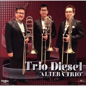 ＡＬＴＥＢＡ　ＴＲＩＯ（ＳＡＣＤハイブリッド）／Ｔｒｉｏ　Ｄｉｅｓｅｌ,新田幹男（ａｔｂ、ｔｔｂ）,...