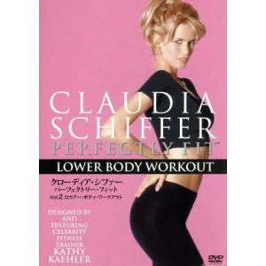 クローディア・シファー パーフェクトリー・フィット vol.2 ロウアー・ボディ・ワークアウト(下半...