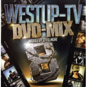 Ｗｅｓｔｕｐ−ＴＶ ＤＶＤ−ＭＩＸ ０８ Ｍｉｘｘｘｅｄ ｂｙ ＤＪ ＦＩＬＬＭＯＲＥ （ＤＶＤ付） ＦＩＬＬＭＯＲＥ （ＭＩＸ） Ａの商品画像