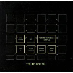 ＴＥＣＨＮＯ ＲＥＣＩＴＡＬ／高橋幸宏＆ＭＥＴＡＦＩＶＥの商品画像