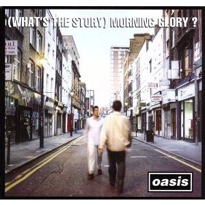 Oasis オアシス / (What's The Story) Morning Glory? (30th