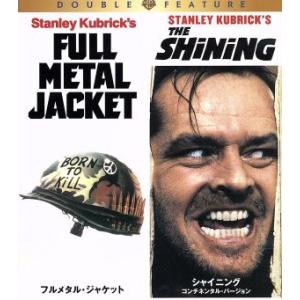 フルメタル・ジャケット／シャイニング　コンチネンタル・バージョン（Ｂｌｕ−ｒａｙ　Ｄｉｓｃ）／（洋画...