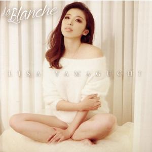 La Blanche/山口リサ