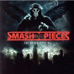 ジ・アポカリプスDJ/スマッシュ・イントゥ・ピーシズ