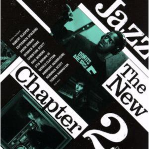 Jazz The New Chapter 2/(オムニバス),ロバート・グラスパー・エクスペリメント...