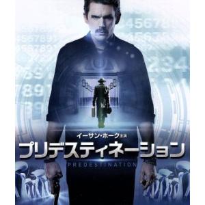 プリデスティネーション　ブルーレイ＆ＤＶＤセット（Ｂｌｕ−ｒａｙ　Ｄｉｓｃ）／イーサン・ホーク,サラ...