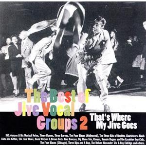 ジャイヴ男性グループ・ベスト選・下/(V.A.),Bill Johnson &amp; His Musica...