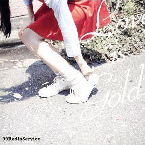 LOVE IS GOLD/99RadioService
