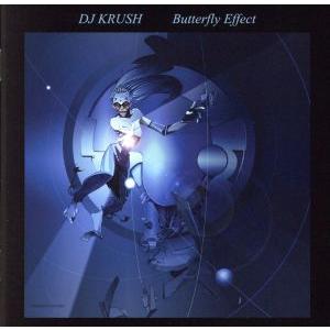 Butterfly Effect/DJ KRUSH - 最安値・価格比較 - Yahoo!ショッピング