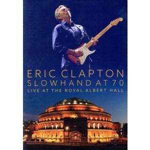 スローハンド・アット・70-エリック・クラプトン・ライヴ・アット・ザ・ロイヤル・アルバート・ホール(...