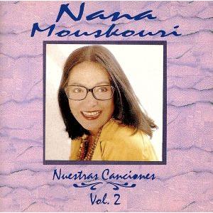 【輸入盤】Vol. 2-Nuestras Canciones/ナナ・ムスクーリ