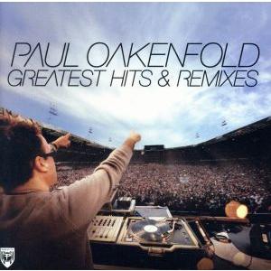 【輸入盤】Greatest Hits &amp; Remixes/ポール・オークンフォールド