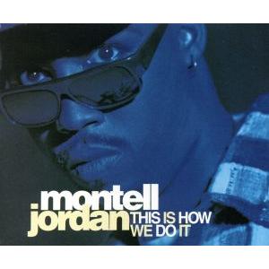 【輸入盤】This Is How We Do It/モンテル・ジョーダン