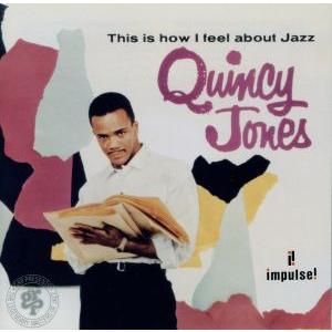 【輸入盤】This Is How I Feel About Jazz/クインシー・ジョーンズ
