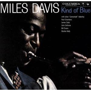 【輸入盤】Kind of Blue/マイルス・デイヴィス(tp)　