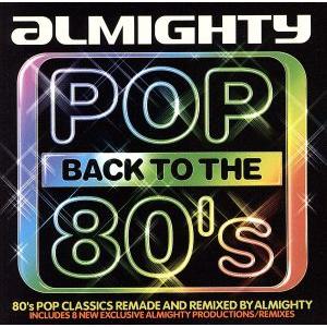 【輸入盤】Almighty: Pop Back to the 80’s/(オムニバス)