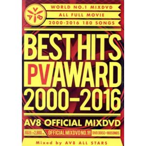BEST HITS PV AWARD 2000-2016 AV8 OFFICIAL MIXDVD/A...