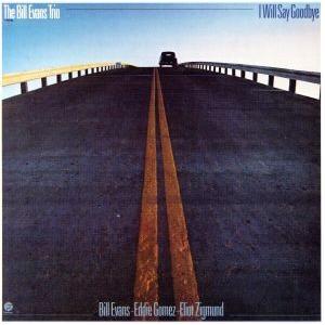 アイ・ウィル・セイ・グッドバイ+2(SHM-CD)/ビル・エヴァンス(p),エディ・ゴメス(b),エリオット・ジグムンド(ds)