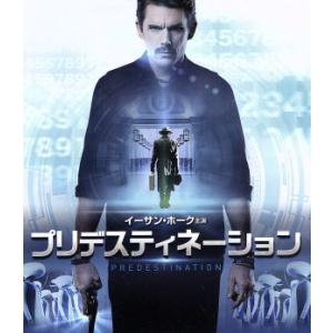 プリデスティネーション(Blu-ray Disc)/イーサン・ホーク,サラ・スヌーク,ノア・テイラー...