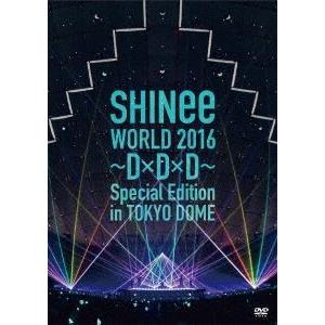SHINee WORLD 2016〜D×D×D〜 Special Edition in TOKYO(通常版)/SHINee