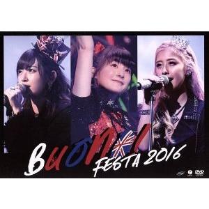 Ｂｕｏｎｏ！　Ｆｅｓｔａ　２０１６／Ｂｕｏｎｏ！