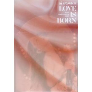 LOVE IS BORN 〜13th Anniversary 2016〜/大塚愛