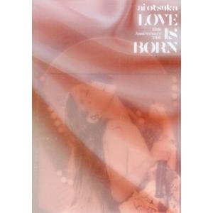 LOVE IS BORN 〜13th Anniversary 2016〜(Blu-ray Disc)/大塚愛